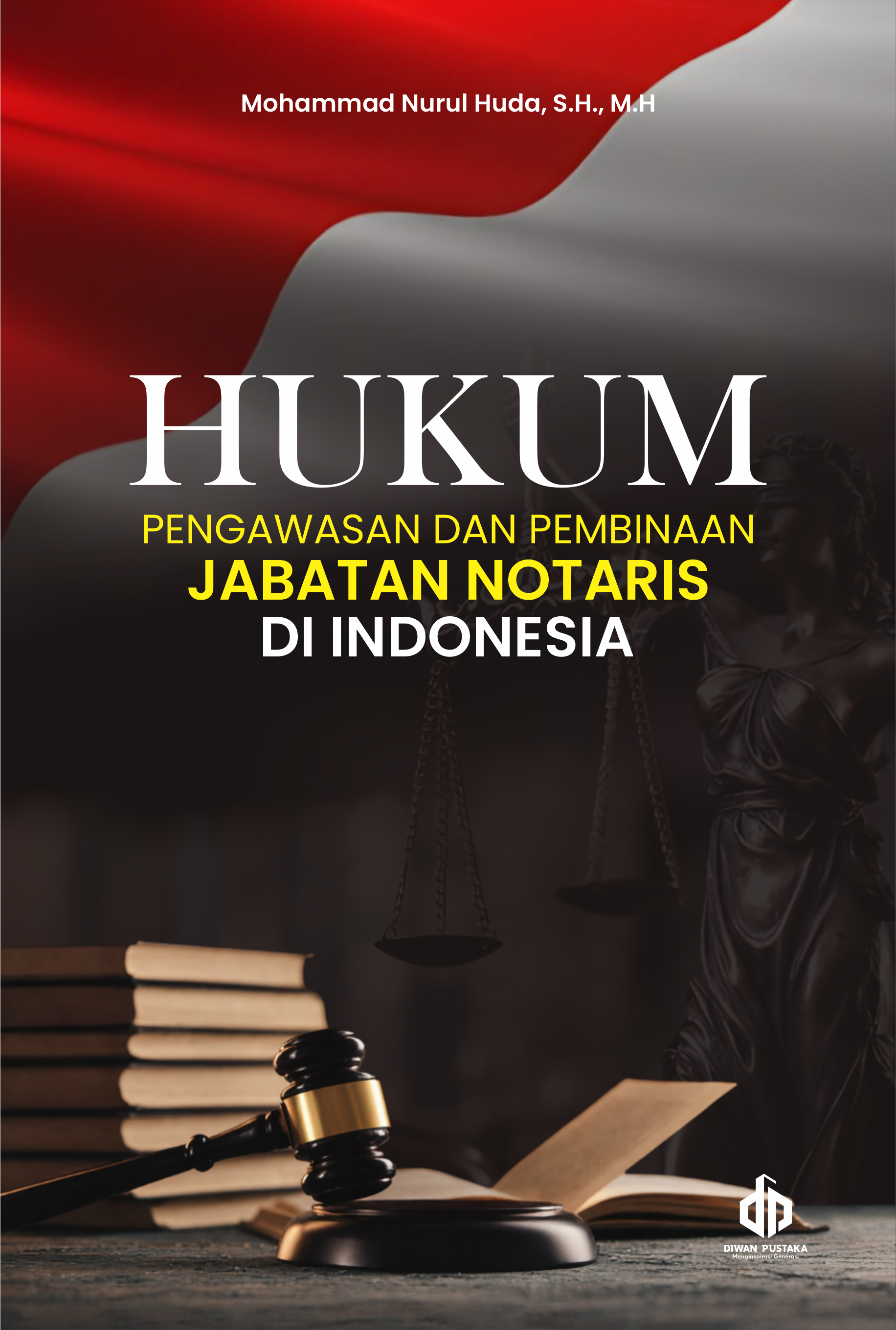 Cover Hukum Pengawasan dan Pembinaan Jabatan Notaris di Indonesia
